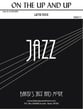 On the Up and Up Jazz Ensemble sheet music cover